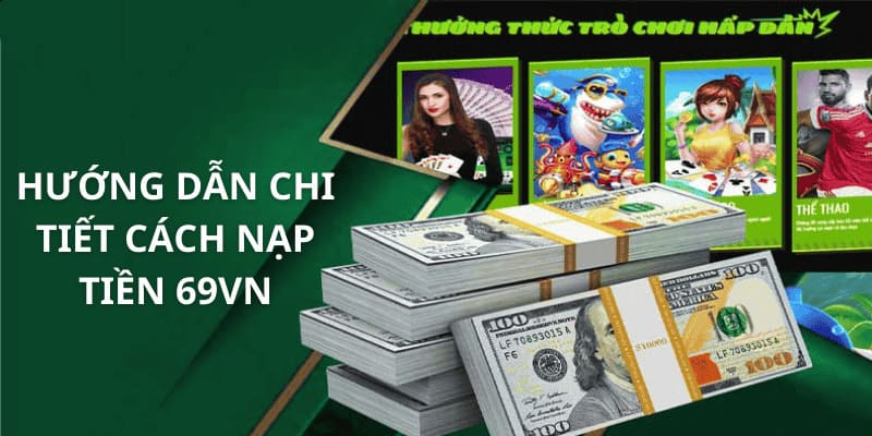 các phương thức nạp tiền 69vn